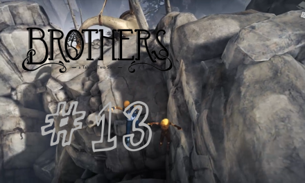 #13 | Die junge Dame | Let’s Play Brothers – A Tale of Two Sons