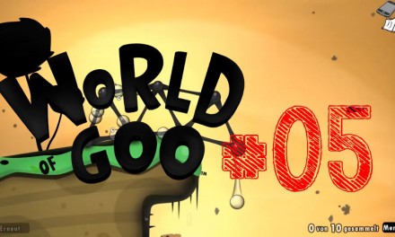 #5 | Kapitel 2 | Speichel; Fliegt, meine Kleinen; Windiger Tag | Let’s Play World of Goo