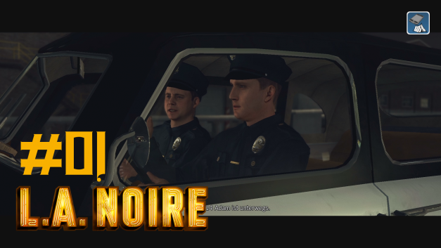 #1 | Unser erster Fall | Let’s Play L.A. Noire