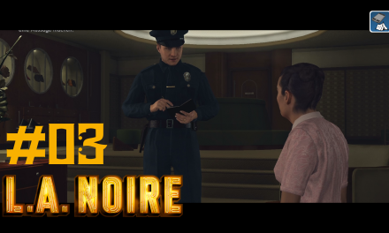 #3 | Unser erstes Verhör | Let’s Play L.A. Noire