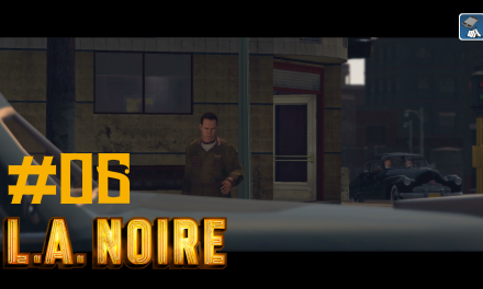 #6 | Der Wagen des Konsuls | Let’s Play L.A. Noire