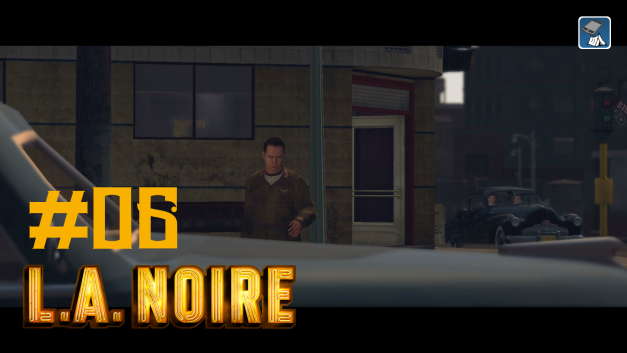 #6 | Der Wagen des Konsuls | Let’s Play L.A. Noire