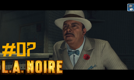 #7 | Herr Generalkonsul | Let’s Play L.A. Noire