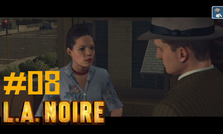 #8 | Anna Rodriguez | Let’s Play L.A. Noire