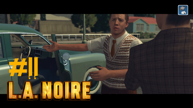 #11 | Der grüne Kaiser Frazer | Let’s Play L.A. Noire