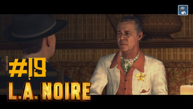 #19 | Bamba Club | Let’s Play L.A. Noire