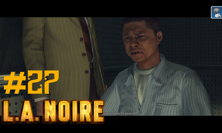 #27 | Angel Maldonado | Let’s Play L.A. Noire