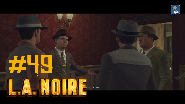 #49 | Die nackte Stadt | Let’s Play L.A. Noire