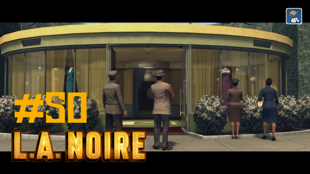 #50 | Bei den Models | Let’s Play L.A. Noire