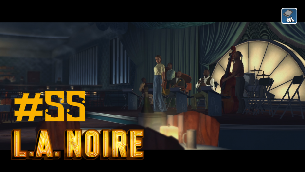 #55 | Blue Room | Let’s Play L.A. Noire