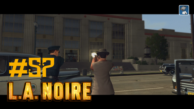 #57 | Gefecht bei der Post | Let’s Play L.A. Noire