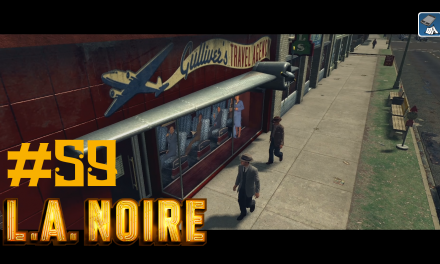 #59 | Gullivers Reisebüro | Let’s Play L.A. Noire