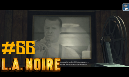 #66 | Das Filmstudio | Let’s Play L.A. Noire