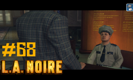 #68 | Firmeninformationen über die Wohnbauförderungsgesellschaft | Let’s Play L.A. Noire