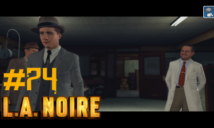 #74 | Die Spurensicherung | Let’s Play L.A. Noire