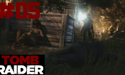 #5 | Versteck dich Lara | Let’s Play Tomb Raider