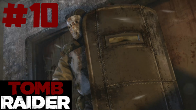 #10 | Nicht hinterm Schild verstecken! | Let’s Play Tomb Raider