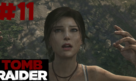 #11 | Das nächste Gewitter | Let’s Play Tomb Raider