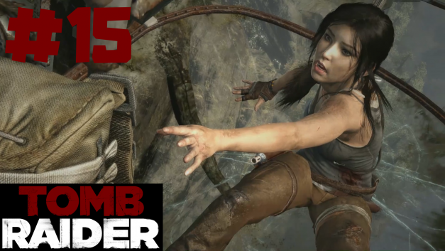 #15 | In letzter Sekunde | Let’s Play Tomb Raider