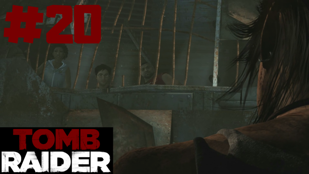 #20 | Freunde befreien | Let’s Play Tomb Raider