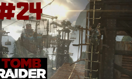 #24 | Die Werft | Let’s Play Tomb Raider