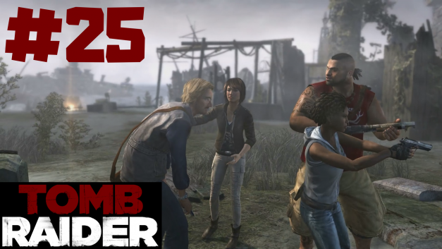 #25 | Misstrauische Lara | Let’s Play Tomb Raider