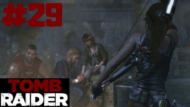 #29 | Rückkehr zur Gruppe | Let’s Play Tomb Raider