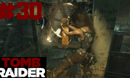 #30 | Aufzug manipulieren | Let’s Play Tomb Raider