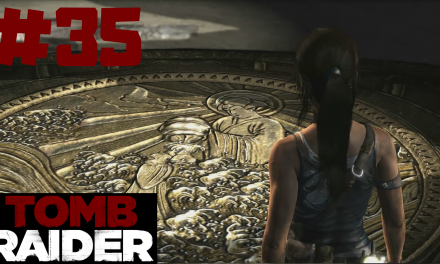 #35 | Das Feuerritual | Let’s Play Tomb Raider