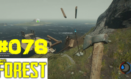 #78 | Treppe sprengen | Let’s Play The Forest