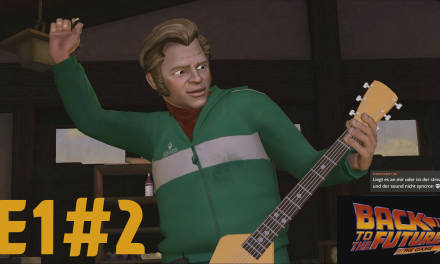 E1#2 | Gitarren-Solo | Let’s Play Back to the Future – The Game