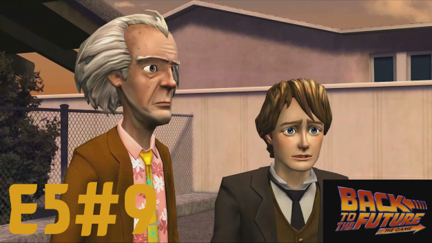 E5#9 | Es kommt immer alles anders | Let’s Play Back to the Future – The Game