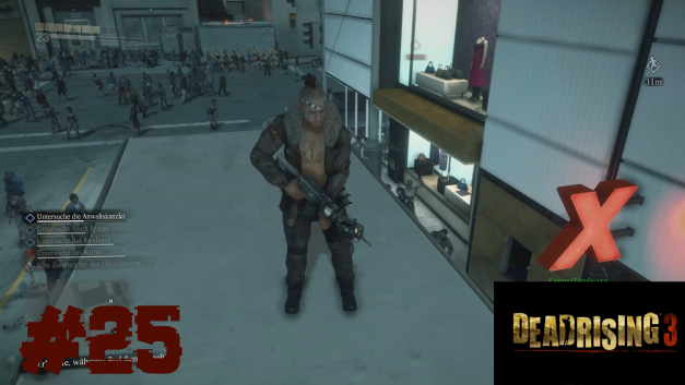 #25 | Benzin holen | Let’s Play Dead Rising 3