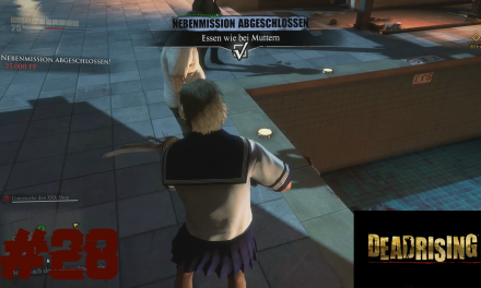 #28 | Essen wie bei Mutter | Let’s Play Dead Rising 3