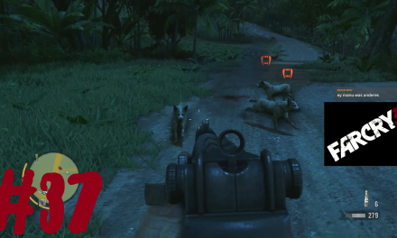 #37 | Endlich Dingos gefunden | Let’s Play Far Cry 3