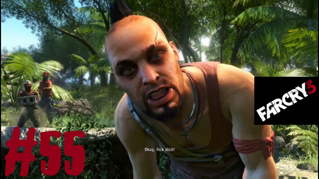 #55 | Was ist Wahnsinn? | Let’s Play Far Cry 3