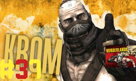 #37 | Krom | Let’s Play Borderlands