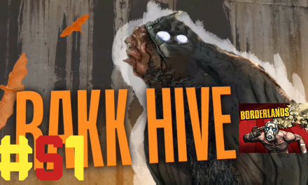 #51 | Rakk Hive | Let’s Play Borderlands