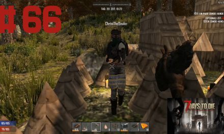 S1E66 | Streamen mit 60 FPS? | Let’s Play 7 Days To Die