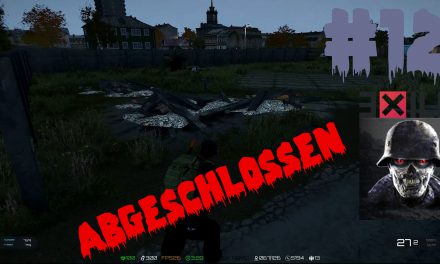 #12 | Abgeschlossen | Let’s Play Arma 3 – Exile – Zombieland