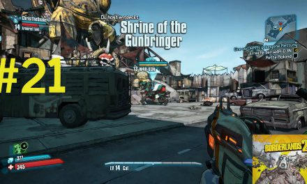 #21 | Shrine of the Gunbringer | Let’s Play Borderlands 2