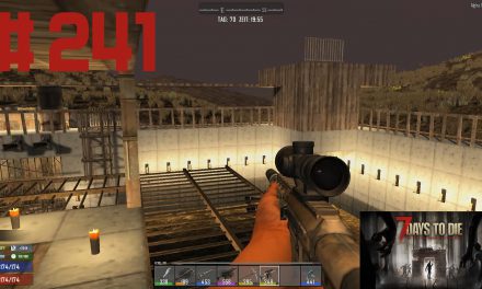 S1E241 | 10. Welle | Let’s Play 7 Days To Die