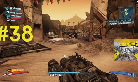 #38 | Riesen Reifen | Let’s Play Borderlands 2