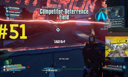 #51 | Competitor Deterrence Field | Let’s Play Borderlands 2