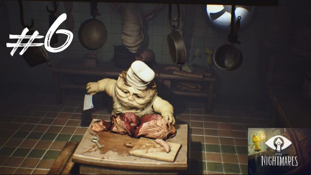 #6 | Chefkoch | Let’s Play Little Nightmares