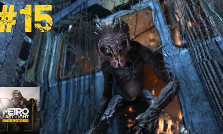 #15 | Kleiner Schwarze | Let’s Play Metro Last Light Redux