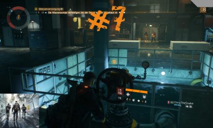 #7 | Wasserversorgung | Let’s Play Tom Clancy’s The Division