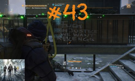 #43 | We want Revenge | Let’s Play Tom Clancy’s The Division