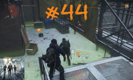 #44 | Indiana Chris und die verseuchte Lootkiste | Let’s Play Tom Clancy’s The Division