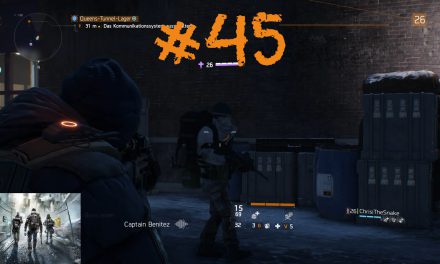 #45 | Queens-Tunnel-Lager | Let’s Play Tom Clancy’s The Division